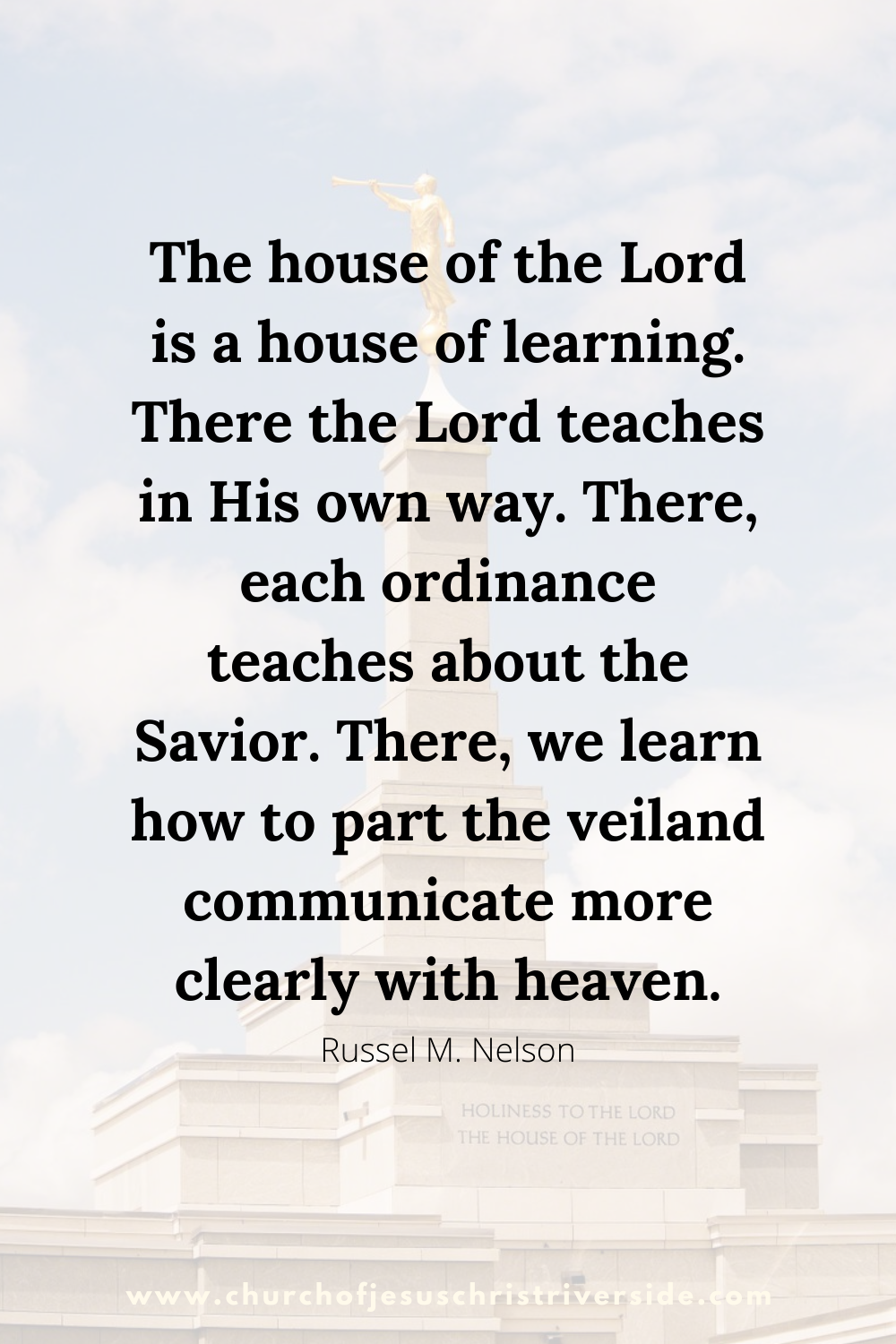 How to access temple blessings while the temple is closed Russell M. Nelson Quote the house of the Lord is a house of learning